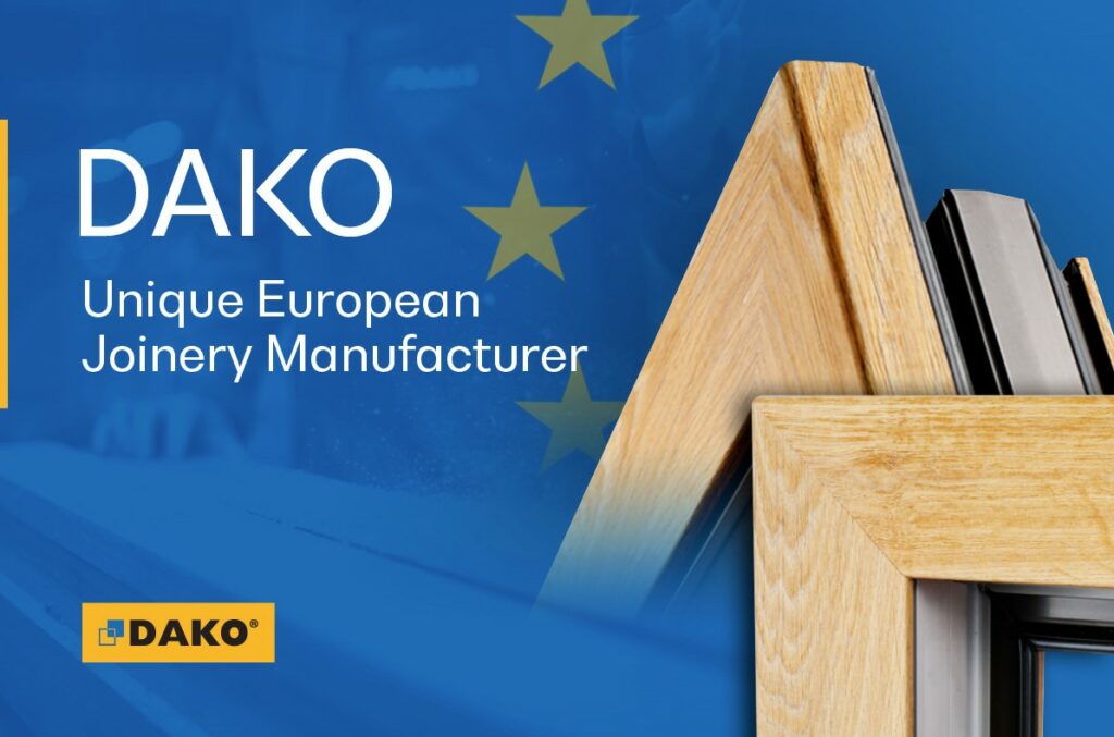 Dako Unique European Joinery Manufacturer